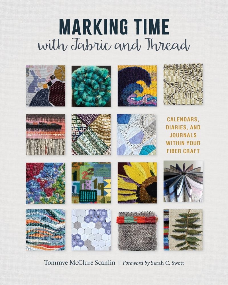 Marking Time with Fabric and Thread - Calendars, Diaries, and Journals within Your Fiber Craft/Product Detail/Crafts & Handiwork