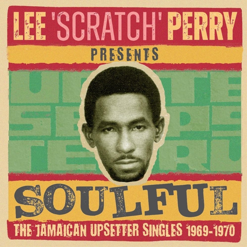 Lee Scratch Perry Presents Soulful I - The Jamaican Upsetter Singles 1969-1970/Product Detail/Reggae