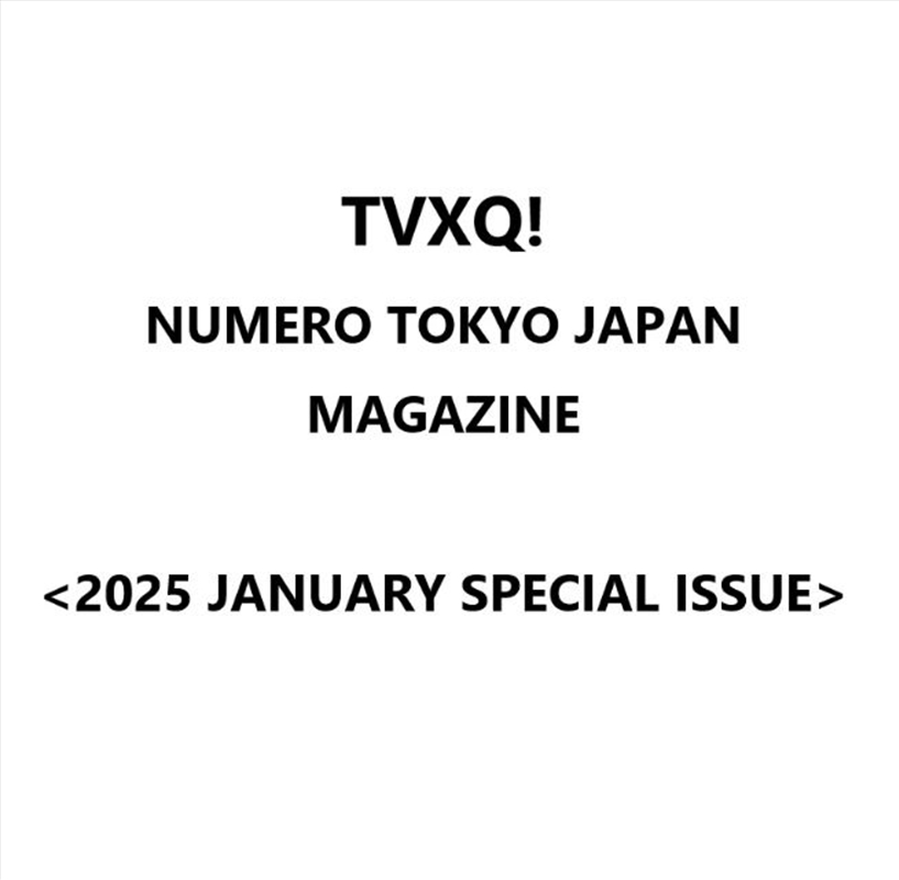 Tvxq! - Numero Tokyo Japan Magazine 2025 January Special Issue/Product Detail/KPOP Merch