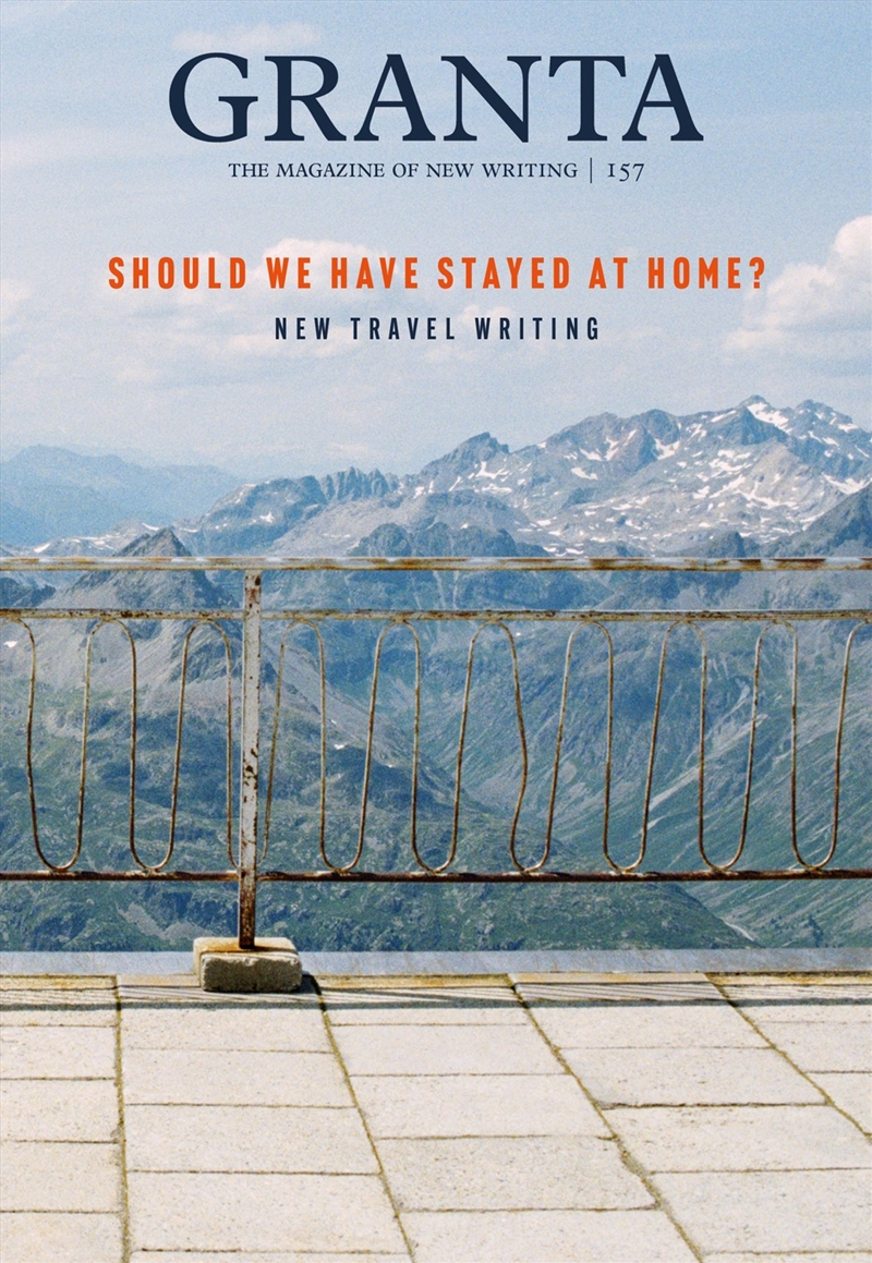 Granta 157: Should We Have Stayed at Home?/Product Detail/Literature & Poetry