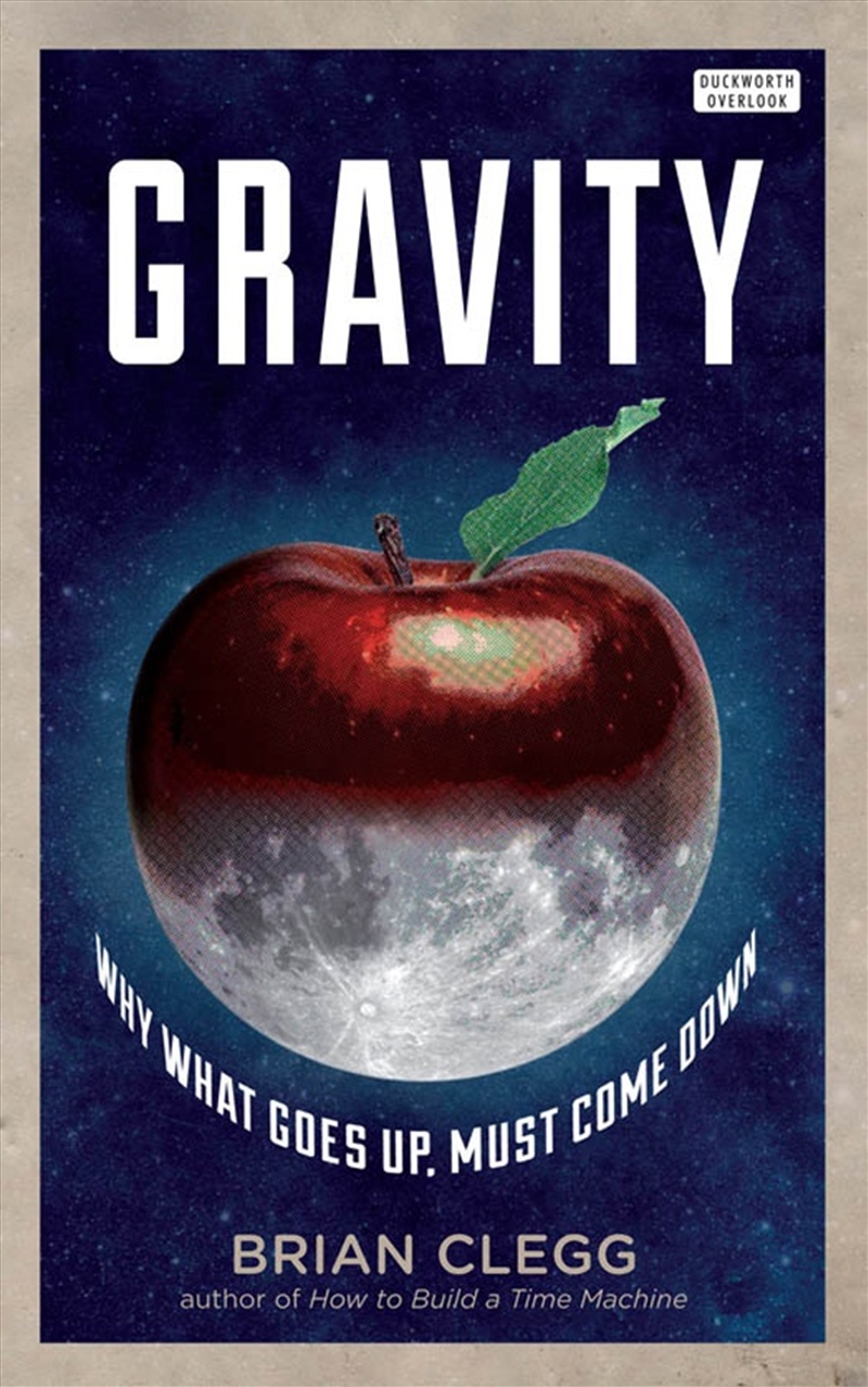 Gravity: Why What Goes Up Must Come Down/Product Detail/Science