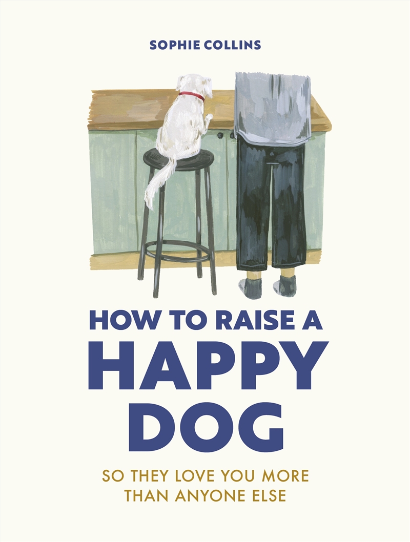 How to Raise a Happy Dog/Product Detail/Animals & Nature