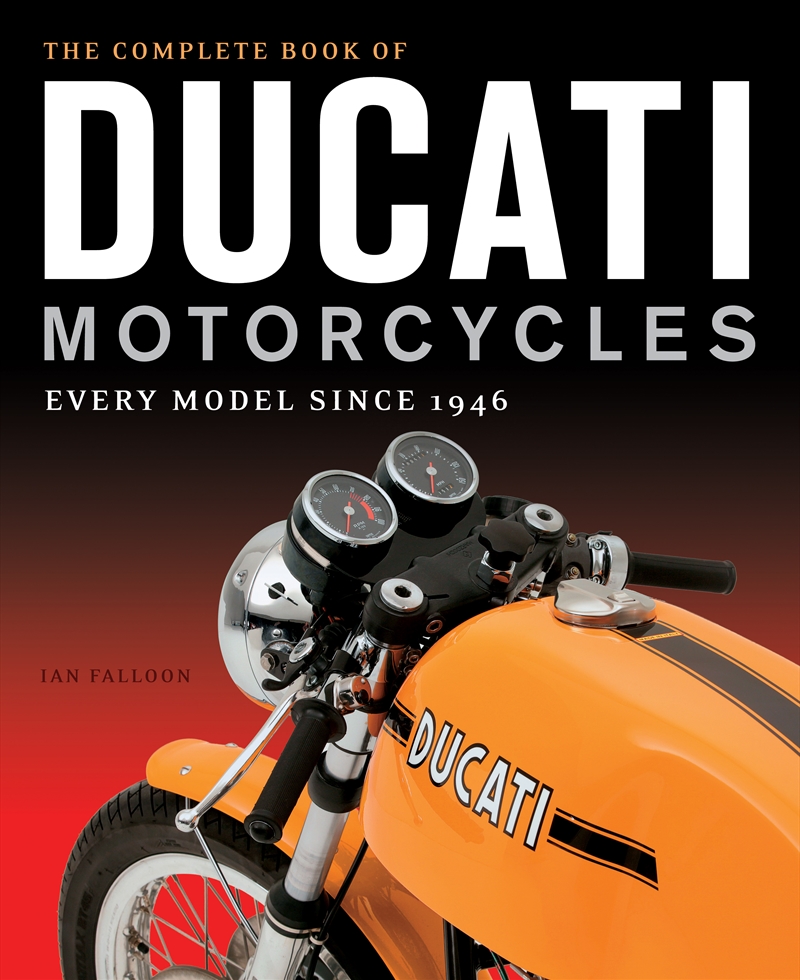 The Complete Book of Ducati Motorcycles/Product Detail/History