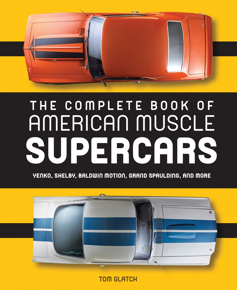 The Complete Book of American Muscle Supercars/Product Detail/History