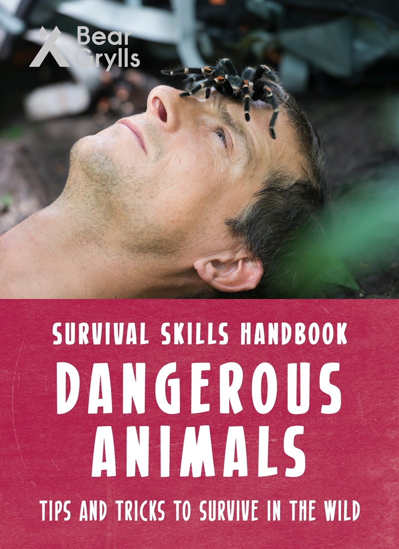 Dangerous Animals (Bear Grylls Survival Skills)/Product Detail/Childrens