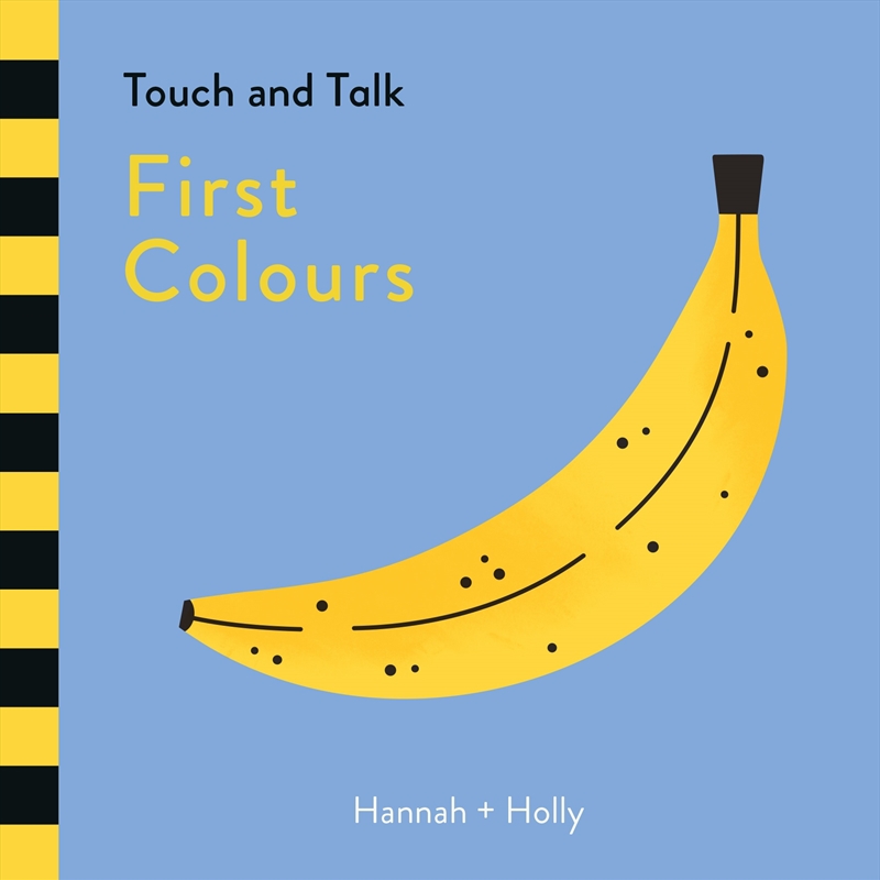 Hannah + Holly Touch and Talk: First Colours/Product Detail/Early Childhood Fiction Books