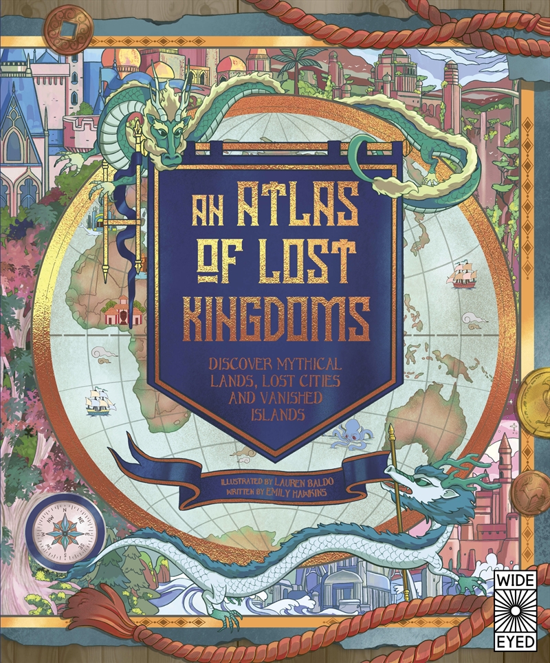 An Atlas of Lost Kingdoms/Product Detail/Early Childhood Fiction Books