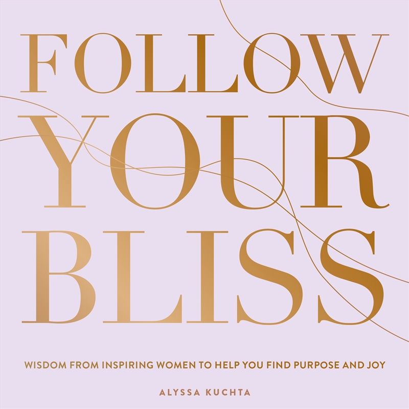 Follow Your Bliss/Product Detail/Self Help & Personal Development