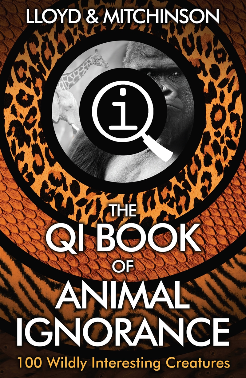 QI: The Book of Animal Ignorance/Product Detail/Reading