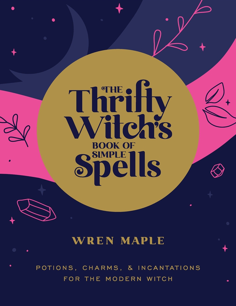 The Thrifty Witch's Book of Simple Spells/Product Detail/Religion & Beliefs