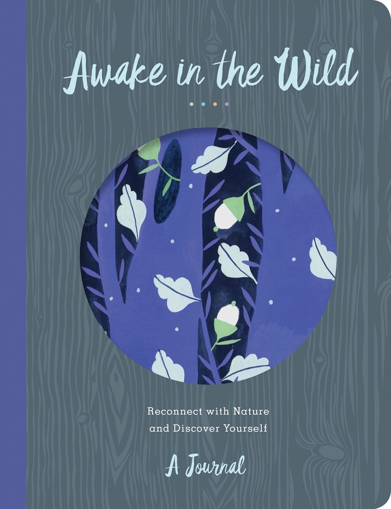 Awake in the Wild/Product Detail/Notebooks & Journals