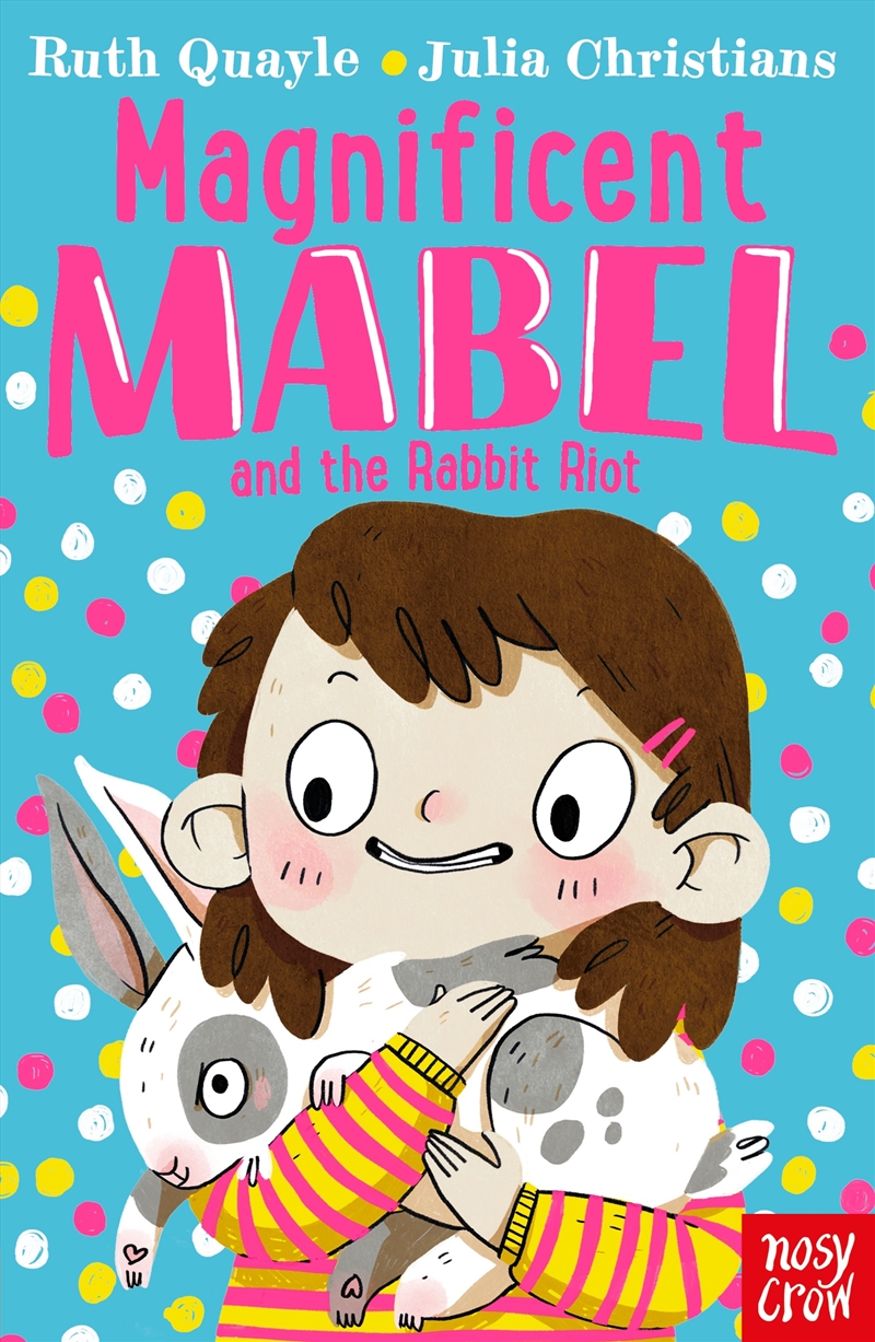 Magnificent Mabel and the Rabbit Riot/Product Detail/Childrens Fiction Books