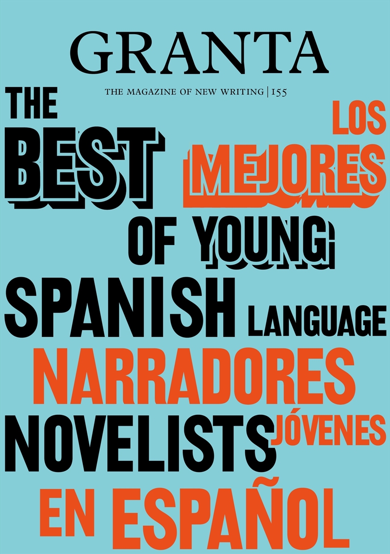 Granta 155: Best of Young Spanish-Language Novelists 2/Product Detail/Literature & Poetry