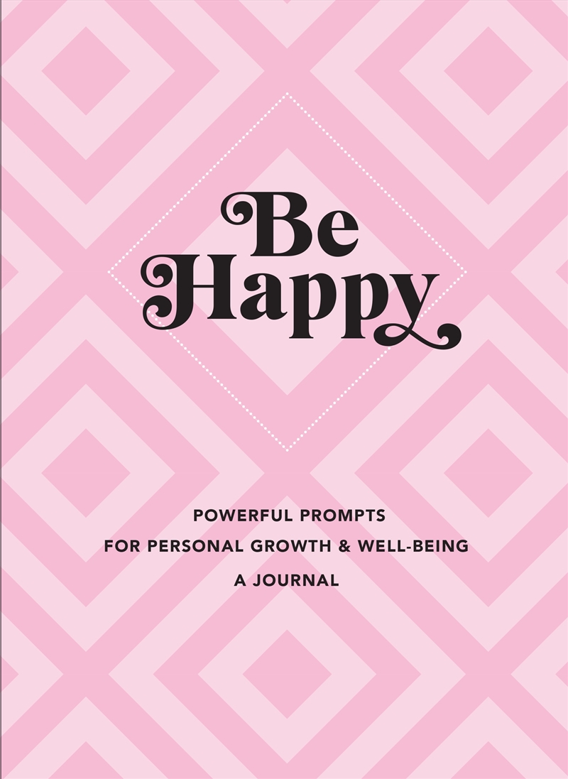 Be Happy (A Journal)/Product Detail/Notebooks & Journals