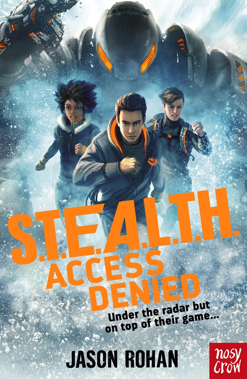 S.T.E.A.L.T.H.: Access Denied/Product Detail/Childrens Fiction Books