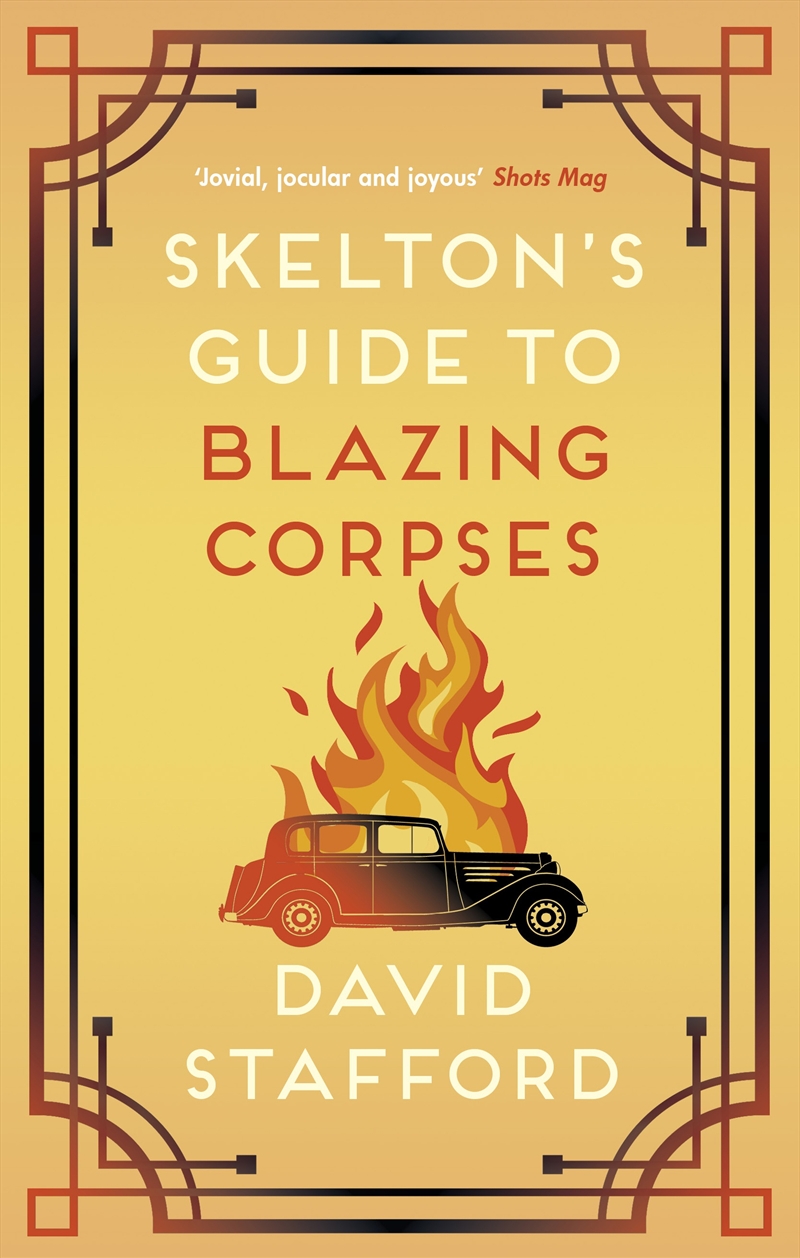 Skelton's Guide to Blazing Corpses (Skelton's Casebook 3)/Product Detail/Crime & Mystery Fiction