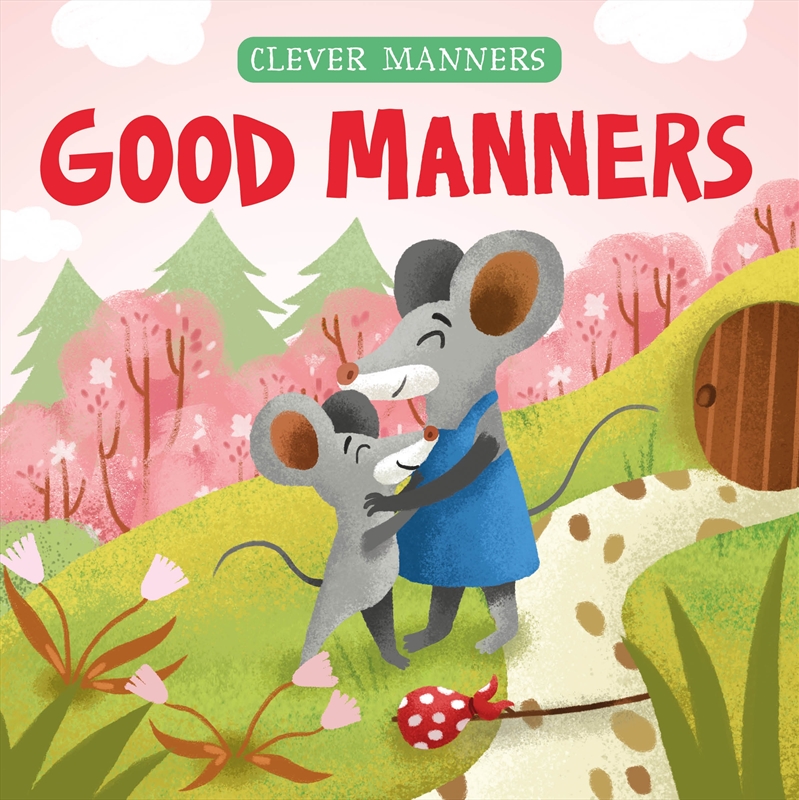 Good Manners (Clever Manners)/Product Detail/Early Childhood Fiction Books