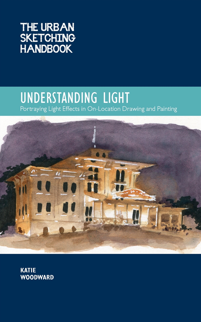 Understanding Light (The Urban Sketching Handbook)/Product Detail/Crafts & Handiwork