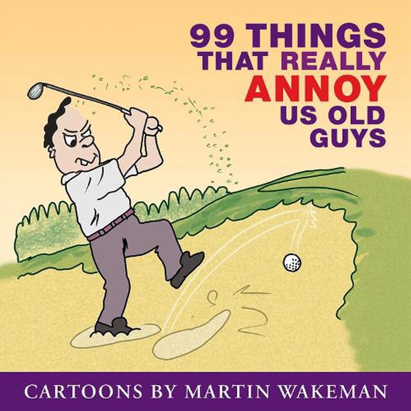 99 Things That Annoy Us Old Guys/Product Detail/Comedy