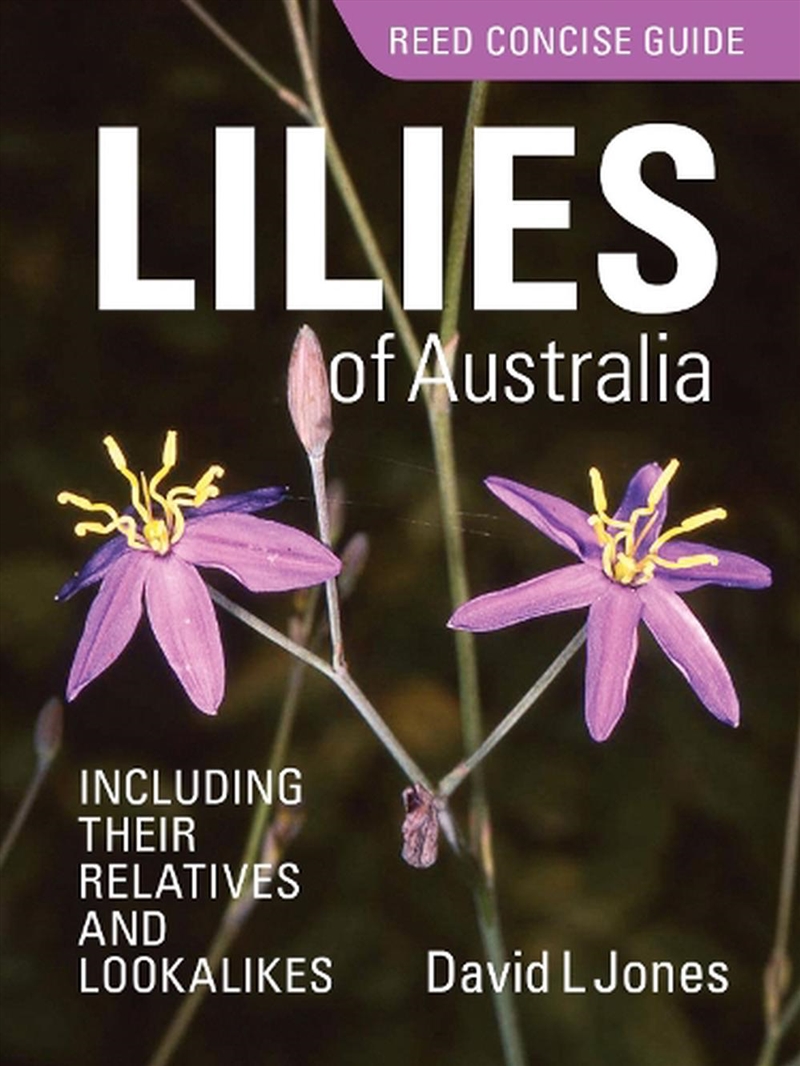 Reed Concise Guide Lilies Of Australia/Product Detail/Gardening