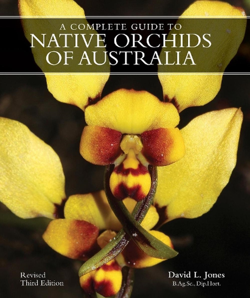 A Complete Gde to Native Orchids of Aust/Product Detail/Gardening