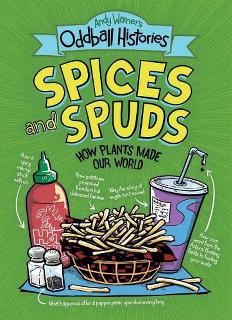 Andy Warner's Oddball Histories: Spices and Spuds/Product Detail/Childrens