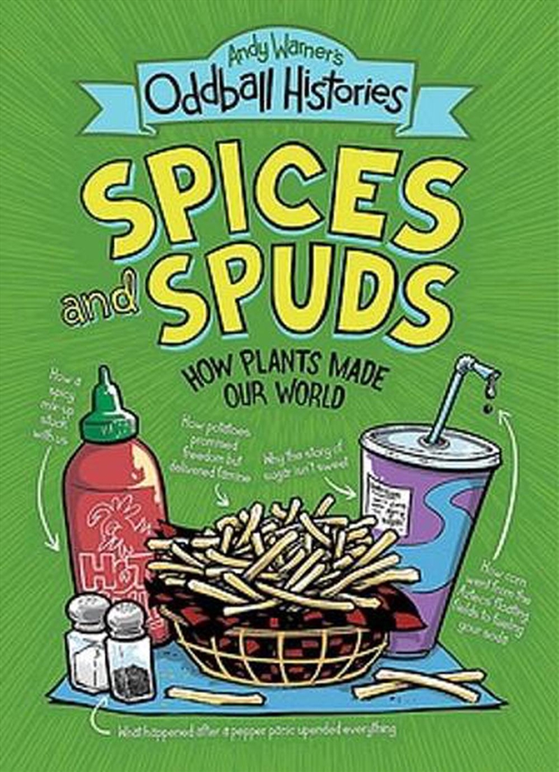 Andy Warner's Oddball Histories: Spices and Spuds/Product Detail/Childrens