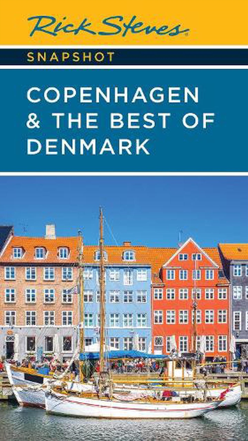 Rick Steves Snapshot Copenhagen & the Best of Denmark - 6th Ed./Product Detail/Travel & Holidays