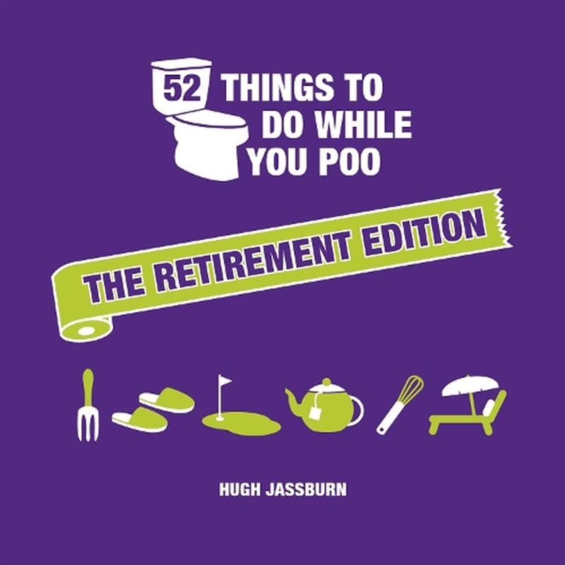 52 Things to Do While You Poo: The Retirement Edition/Product Detail/Reading