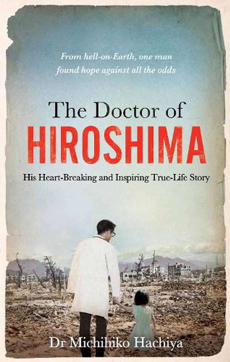 The Doctor of Hiroshima/Product Detail/History