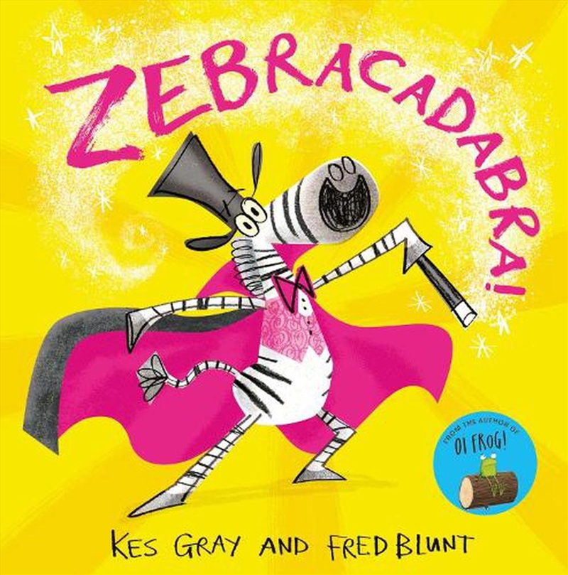 Zebracadabra!/Product Detail/Early Childhood Fiction Books