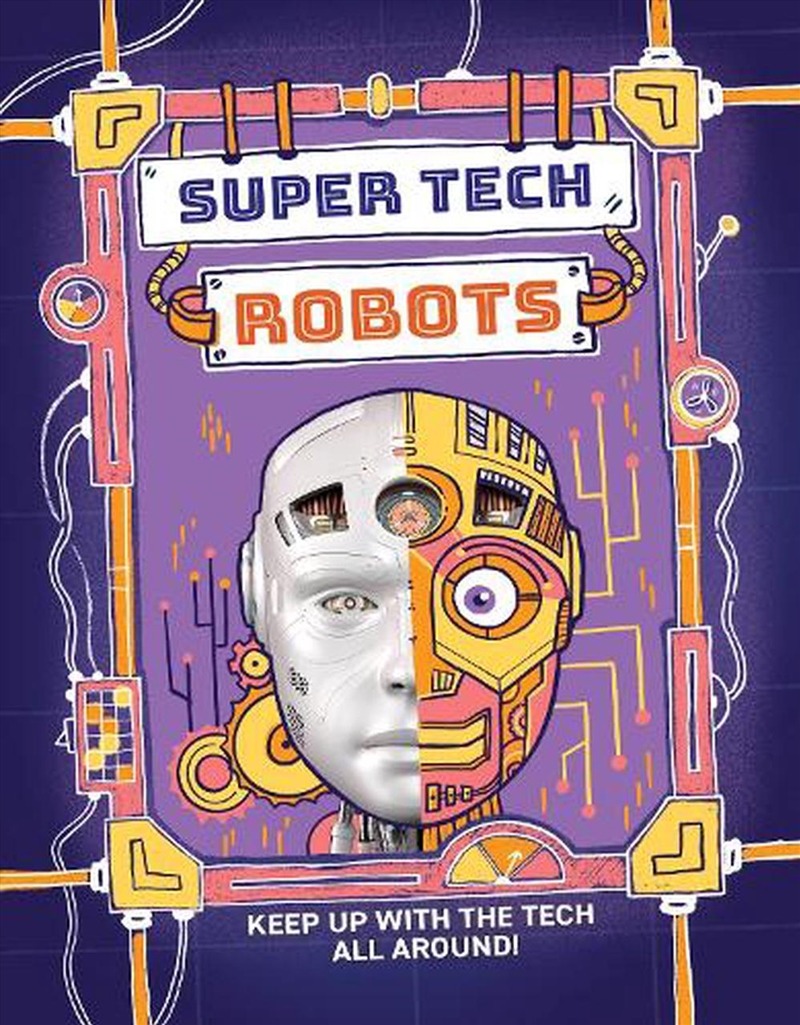 Super Tech: Robots/Product Detail/Childrens