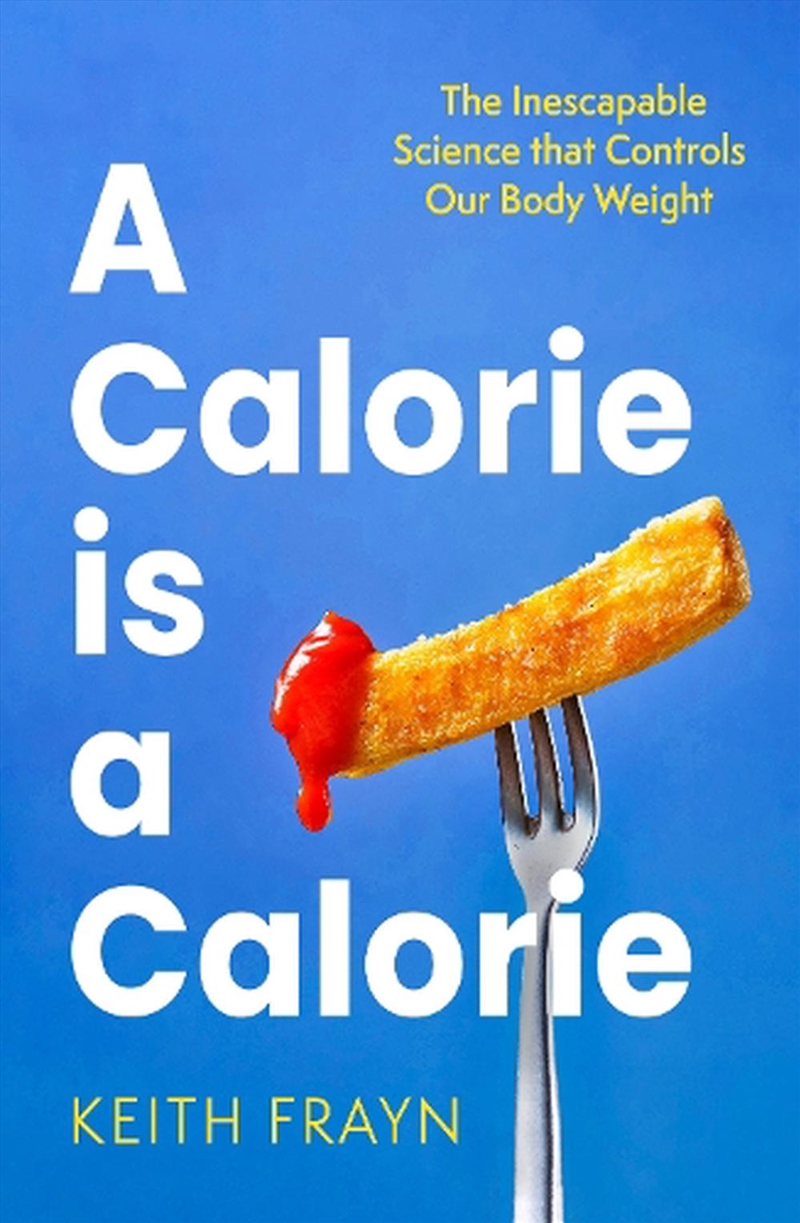 A Calorie is a Calorie/Product Detail/Fitness, Diet & Weightloss