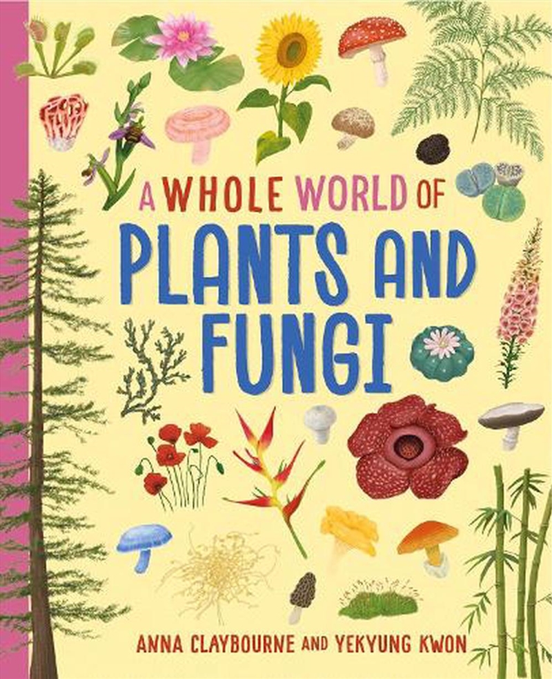 A Whole World of...: Plants and Fungi/Product Detail/Childrens