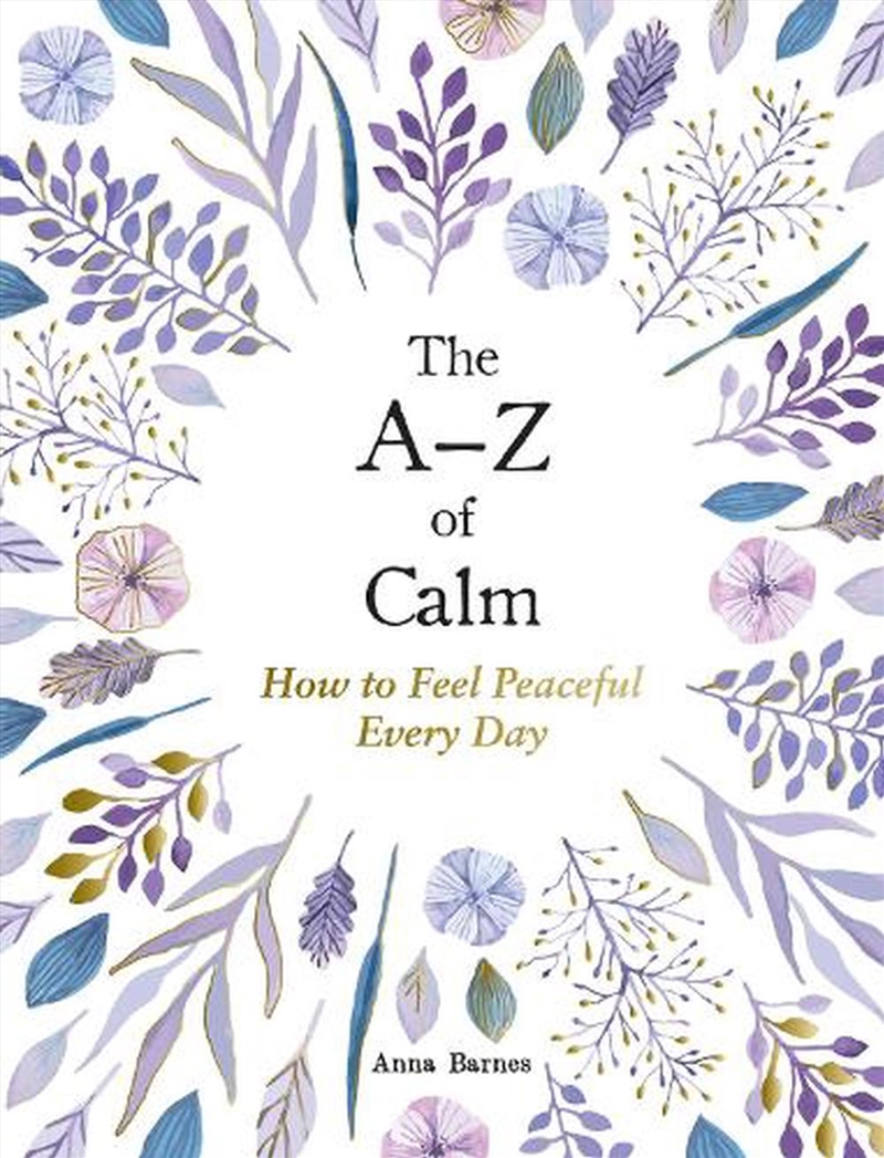 The A Z of Calm/Product Detail/Self Help & Personal Development