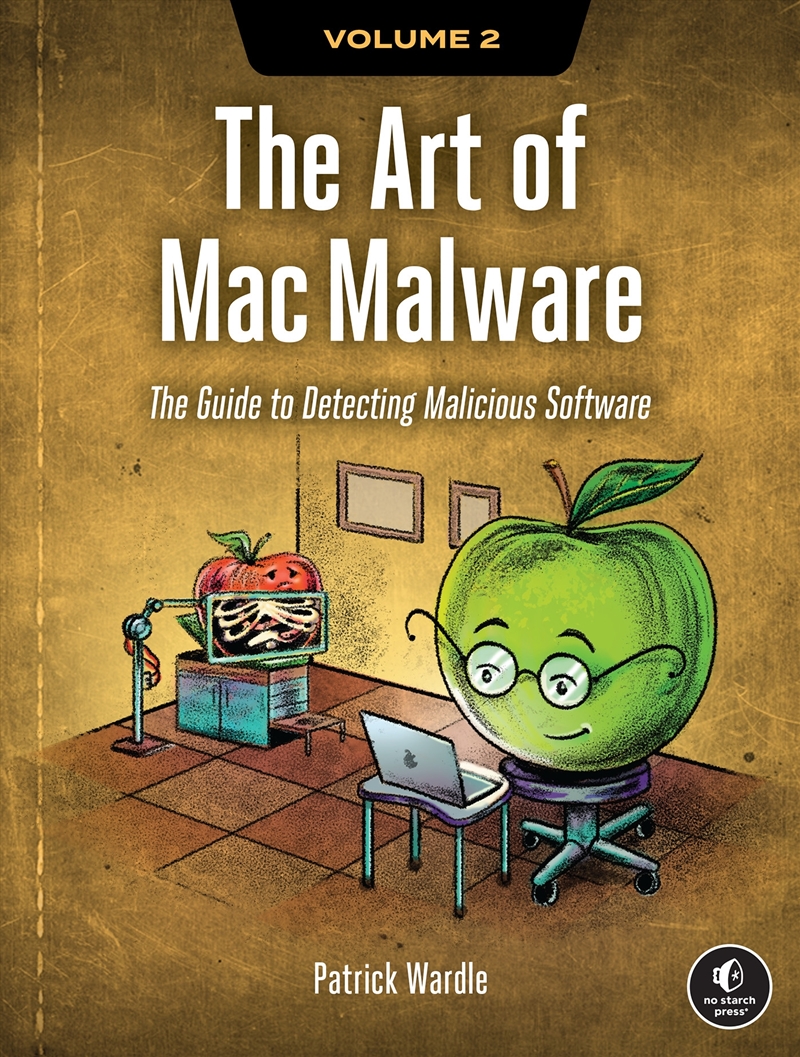 The Art of Mac Malware, Volume 2/Product Detail/Computing & IT