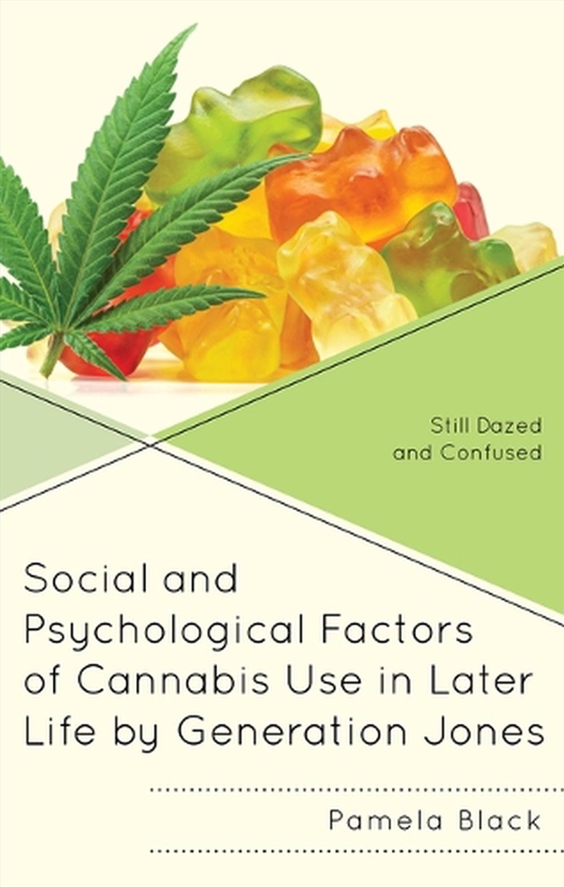 Social and Psychological Factors of Cannabis Use in Later Life by Genera/Product Detail/Society & Culture