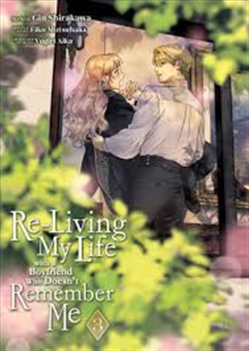 Re-Living My Life with a Boyfriend Who Doesn't Remember Me (Manga) Vol. 3/Product Detail/Graphic Novels