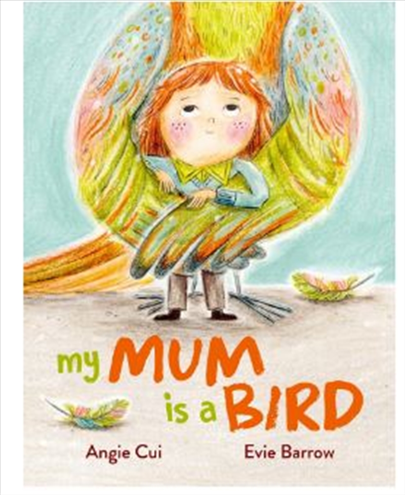 My Mum is a Bird/Product Detail/Early Childhood Fiction Books