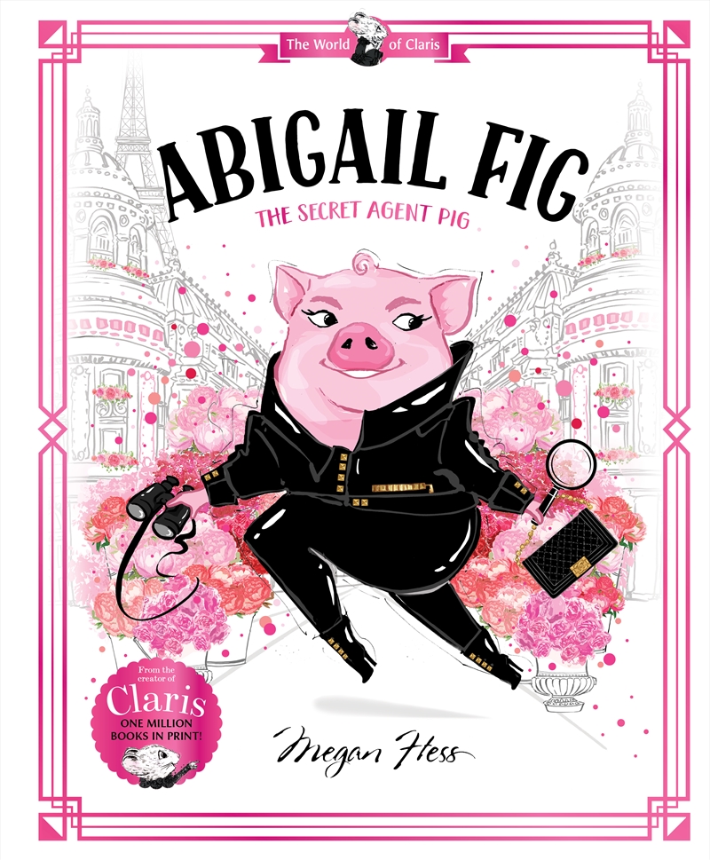 Abigail Fig: The Secret Agent Pig/Product Detail/Early Childhood Fiction Books