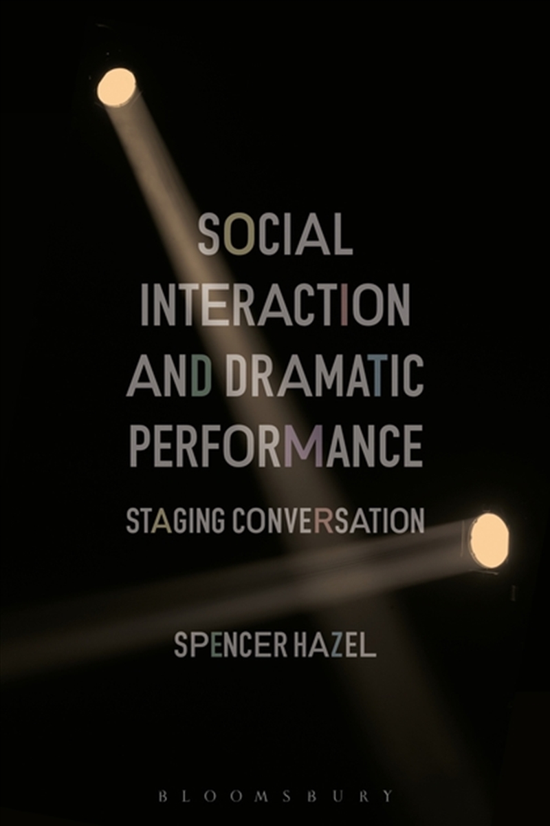 Social Interaction and Dramatic Performance: Staging Conversation/Product Detail/Language & Linguistics