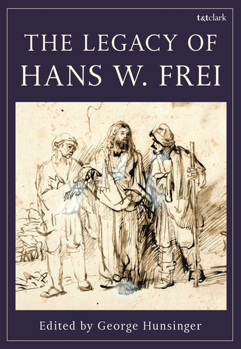 The Legacy of Hans W. Frei/Product Detail/Religion & Beliefs