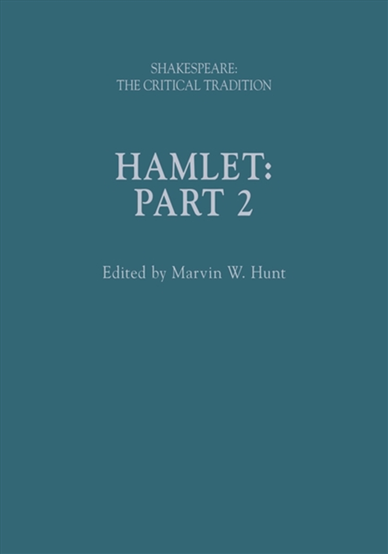 Hamlet: Shakespeare: The Critical Tradition, Volume 2/Product Detail/Literature & Poetry