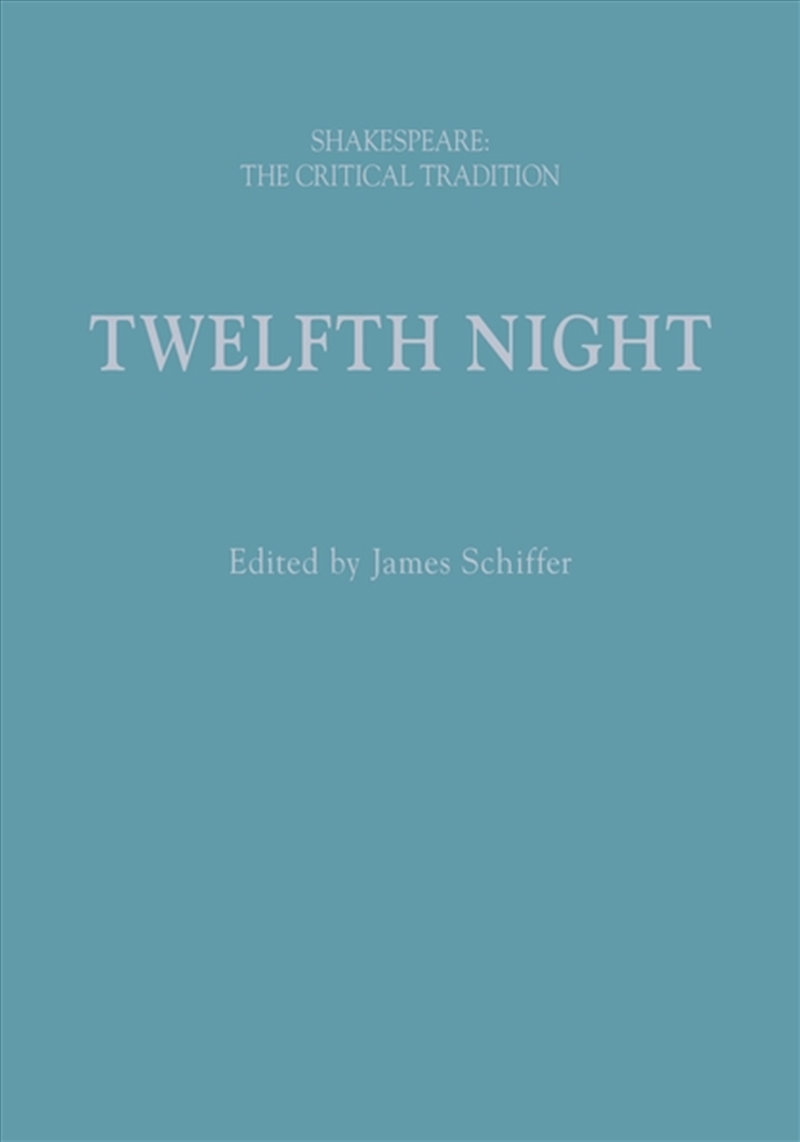 Twelfth Night: Shakespeare: The Critical Tradition/Product Detail/Literature & Poetry