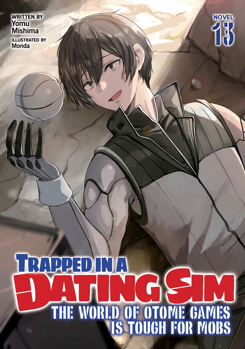 Trapped in a Dating Sim: The World of Otome Games is Tough for Mobs (Light Novel) Vol. 13/Product Detail/Graphic Novels