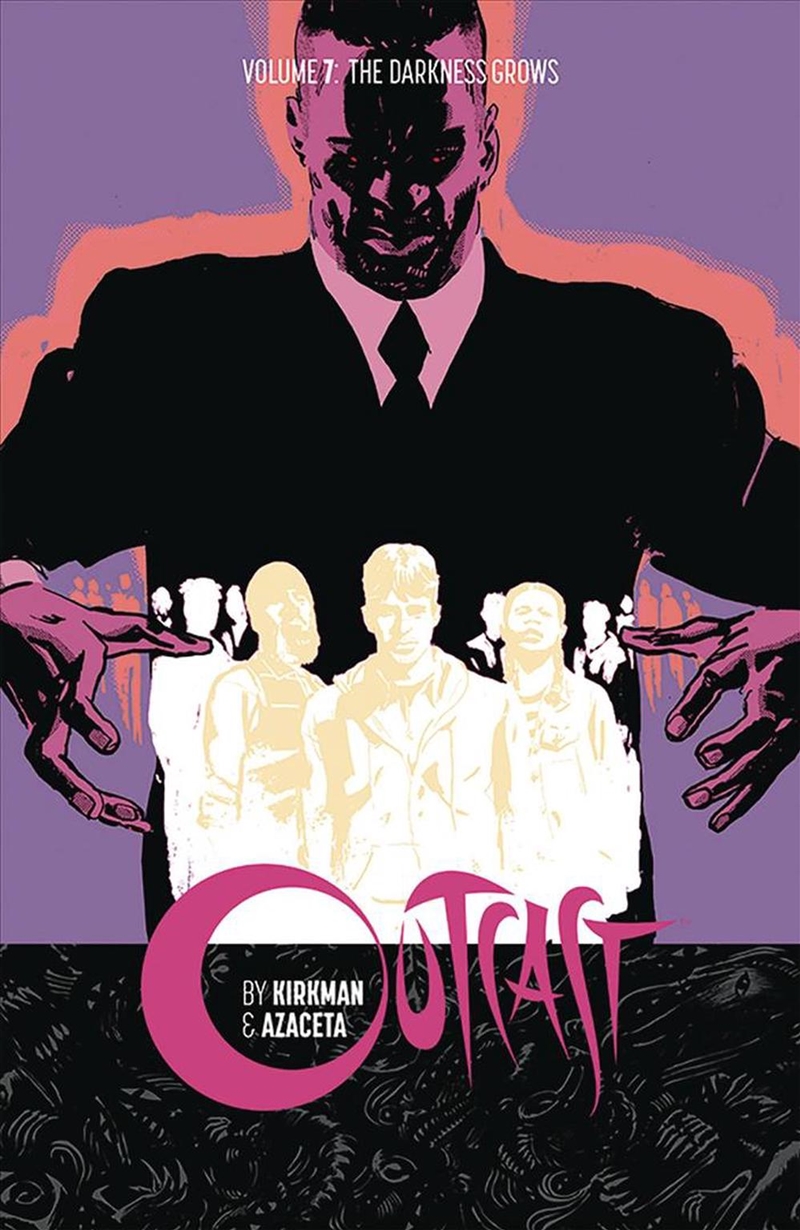 Outcast By Kirkman & Azaceta Volume 7/Product Detail/Graphic Novels