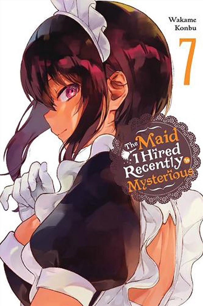 Maid I Hired Recently Is Mysterious Vol7/Product Detail/Graphic Novels