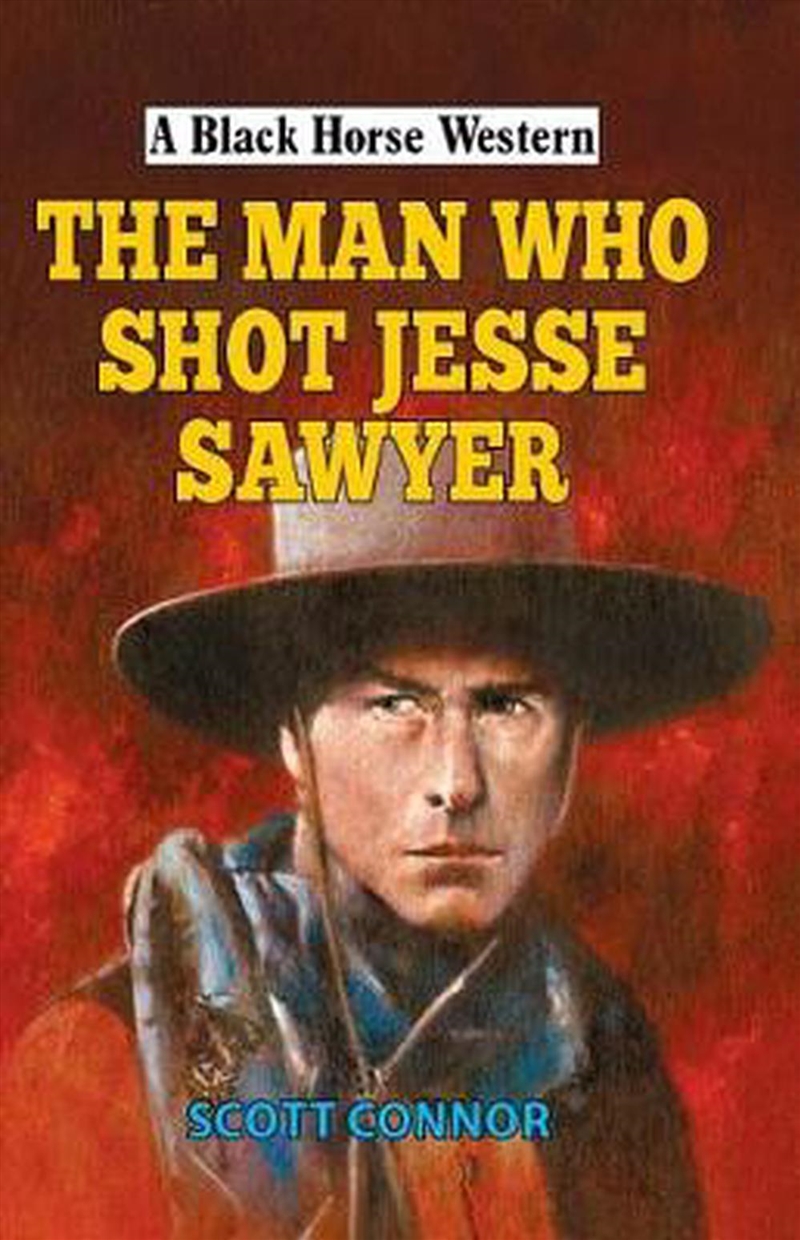 Man Who Shot Jesse Sawyer/Product Detail/Historical Fiction