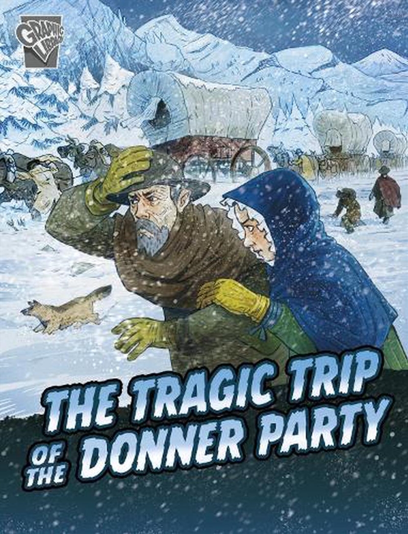 Tragic Trip Of The Donner Party/Product Detail/Graphic Novels