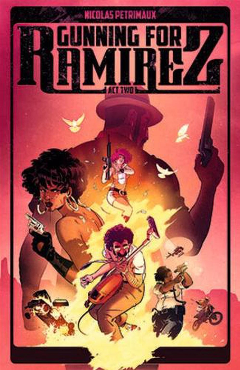 Gunning For Ramirez Volume 2/Product Detail/Graphic Novels